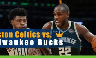 Boston Celtics vs. Milwaukee Bucks NBA Restart Betting Preview