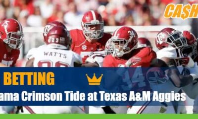 Texas A&M Aggies vs. Alabama Crimson Tide College Football betting preview, odds and picks