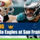 Philadelphia Eagles vs. San Francisco 49ers NFL betting odds and picks