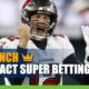 Tom Brady and the Buccaneers will Attract Big Betting Handle at Super Bowl LV