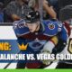 NHL Betting: Colorado Avalanche vs. Vegas Golden Knights Odds and Picks