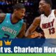Miami Heat vs. Charlotte Hornets