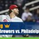 Milwaukee Brewers vs. Philadelphia Phillies