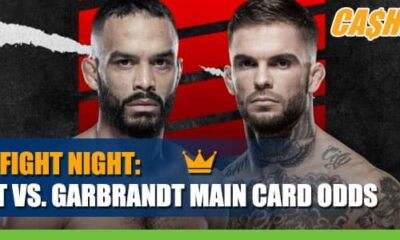 UFC Fight Night – Font vs. Garbrandt Main Card Betting Information