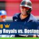 Kansas City Royals vs. Boston Red Sox