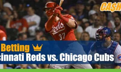 Cincinnati Reds vs. Chicago Cubs