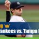 New York Yankees vs. Tampa Bay Rays