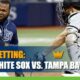 Chicago White Sox vs. Tampa Bay Rays Betting Information