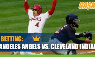Los Angeles Angels vs. Cleveland Indians Betting Information