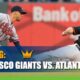 San Francisco Giants vs. Atlanta Braves Betting Information & Odds