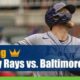 Tampa Bay Rays vs. Baltimore Orioles