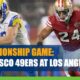 NFC Championship Game San Francisco 49ers at Los Angeles Rams   