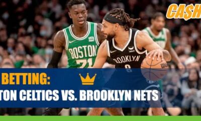 Boston Celtics at Brooklyn Nets CashBet Wagering Analysis