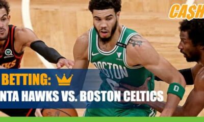 Atlanta Hawks at Boston Celtics CashBet Wagering Analysis