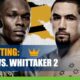 Adesanya vs. Whittaker 2 Middleweight Title Bout Betting Odds