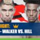 Main Card Walker vs. Hill Light Heavyweight Bout Betting Odds