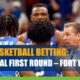 2022 NCAA Men’s Basketball Tournament East Regional First Round vs. Fort Worth, TX Betting Information