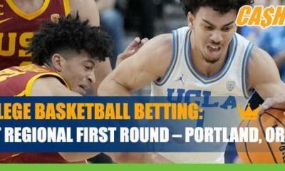 2022 NCAA Men’s Basketball Tournament East Regional First Round - Portland, OR Betting Information