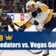 Nashville Predators vs. Vegas Golden Knights