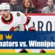Ottawa Senators vs. Winnipeg Jets