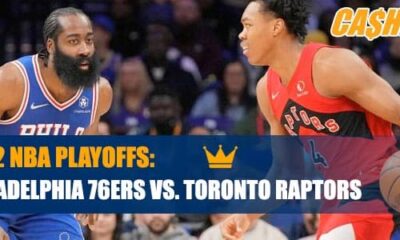 NBA Playoffs Betting:  Philadelphia 76ers vs. Toronto Raptors