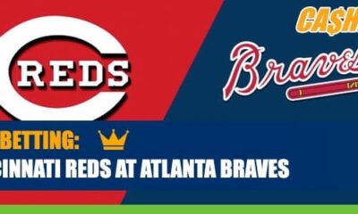 Cincinnati Reds vs. Atlanta Braves Betting Information