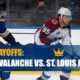 2022 Stanley Cup Playoffs Second Round – Western Conference Colorado Avalanche vs. St. Louis Blues