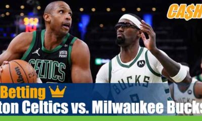 Boston Celtics vs. Milwaukee Bucks