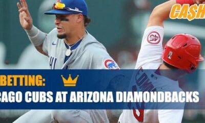 MLB Betting: Chicago Cubs vs. Arizona Diamondbacks