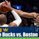 Milwaukee Bucks vs. Boston Celtics
