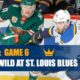 2022 Stanley Cup Playoffs Minnesota Wild vs. St. Louis Blues – Game 6 – First Round