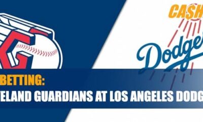 Cleveland Guardians vs. Los Angeles Dodgers Betting Odds by CashBet Sportsbook