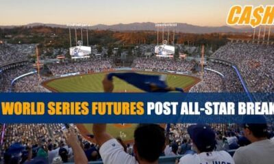 2022 World Series Future Odds - Post All-Star Break