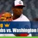 Chicago Cubs vs. Washington Nationals