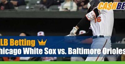 Chicago White Sox vs. Baltimore Orioles