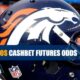 Denver Broncos CashBet 2022 Futures Odds and Betting Analysis