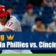 Philadelphia Phillies vs. Cincinnati Reds