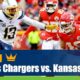 Los Angeles Chargers vs. Kansas City Chiefs