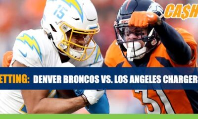 Broncos vs. Chargers CashBet Wagering Analysis  