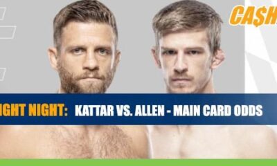 UFC Fight Night Kattar vs. Allen - Main Card CashBet Odds
