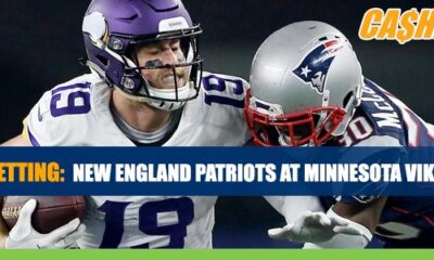 Patriots vs. Vikings CashBet Odds and Picks