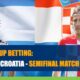 2022 World Cup Betting – Semifinal Match Argentina vs. Croatia