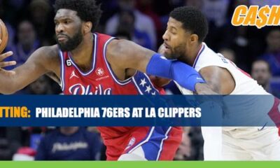 76ers vs. Clippers CashBet Wagering Analysis