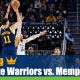 Golden State Warriors vs Memphis Grizzlies