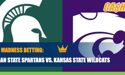 Michigan State Spartans vs. Kansas State Wildcats Betting Information for March Madness