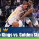 Sacramento Kings vs Golden State Warriors